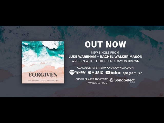 Luke Wareham x Rachel Mason – Forgiven