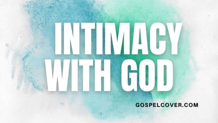 Intimacy with GOD (Christ)