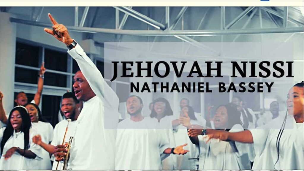 Nathaniel Bassey – Jehova Nissi Lyrics