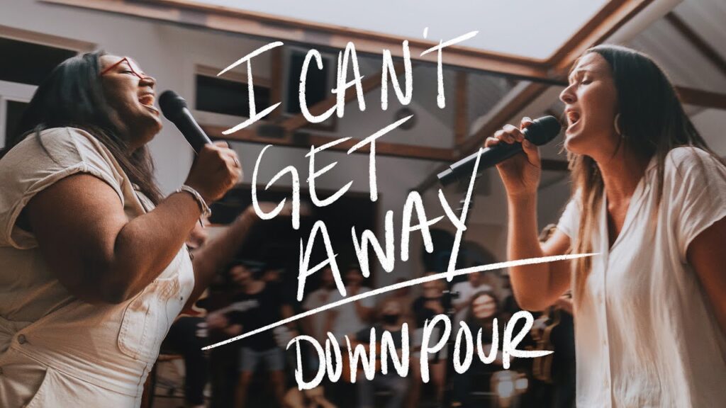 Bethel Music – I Can’t Get Away & Downpour (MP3 Download, Lyrics)
