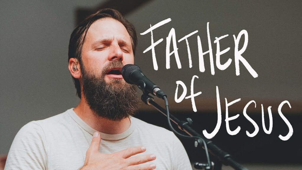 Bethel Music, Jonathan David Helser – Father of Jesus (MP3 Download, Lyrics) 