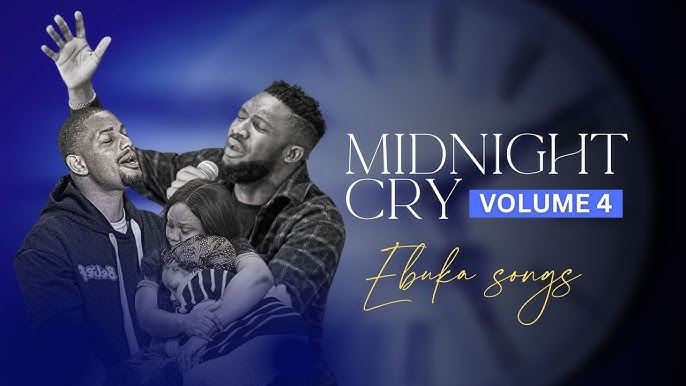 Ebuka Songs – Midnight Cry (Vol. 4) ft Moses Bliss (Mp3 Download ...