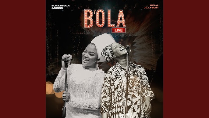 Sunmisola Agbebi Feat. Shola Allyson – 'B'ola' Mp3 Download (lyrics ...