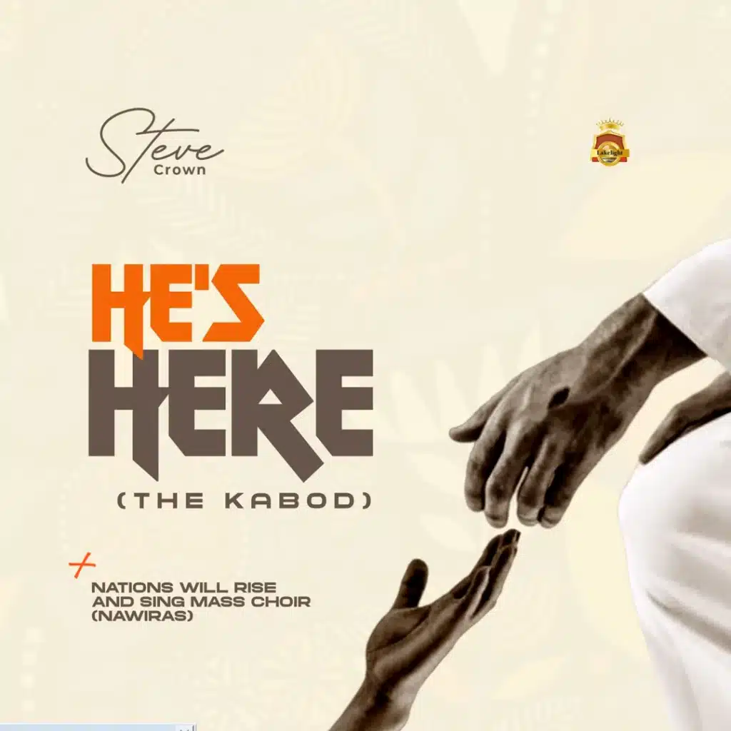 Steve Crown - He's Here
