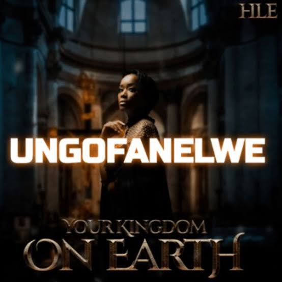 HLE - Ungofanelwe Mp3 Download with Lyrics » Gospel Cover